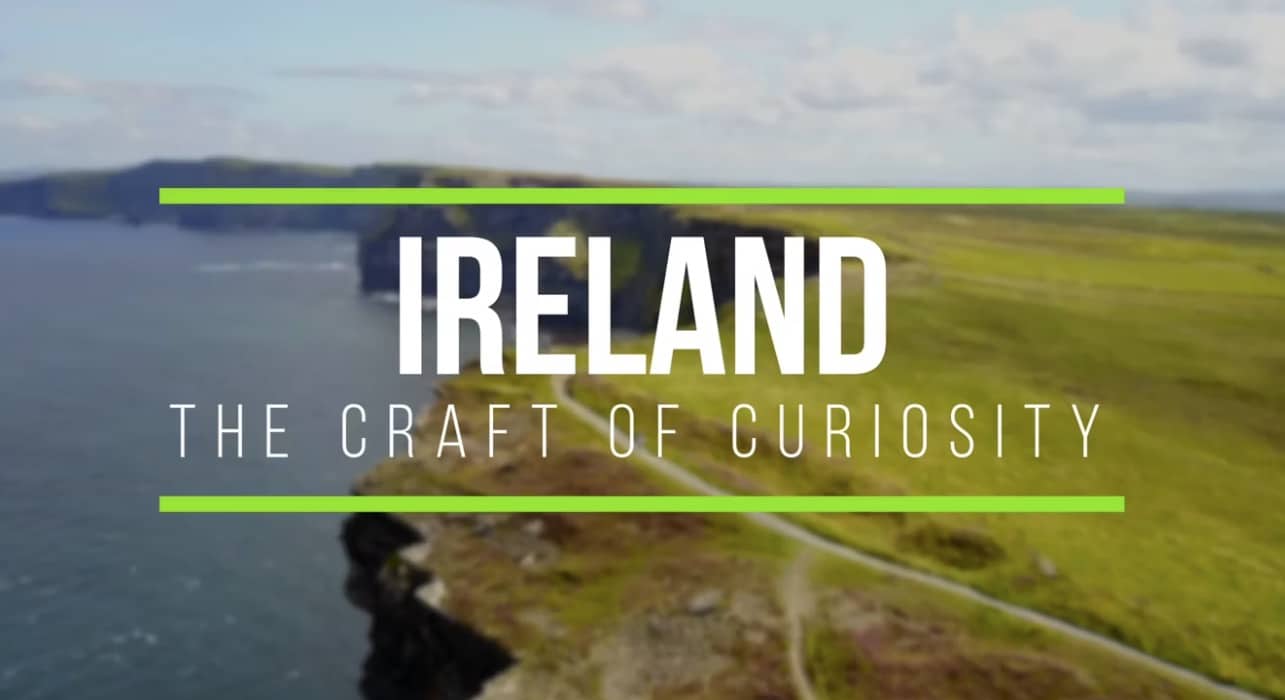 Ireland "The Craft of Curiosity"